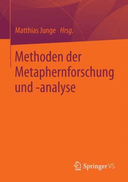 Matthias Junge - Methoden der Metaphernforschung und -analyse, E-bok