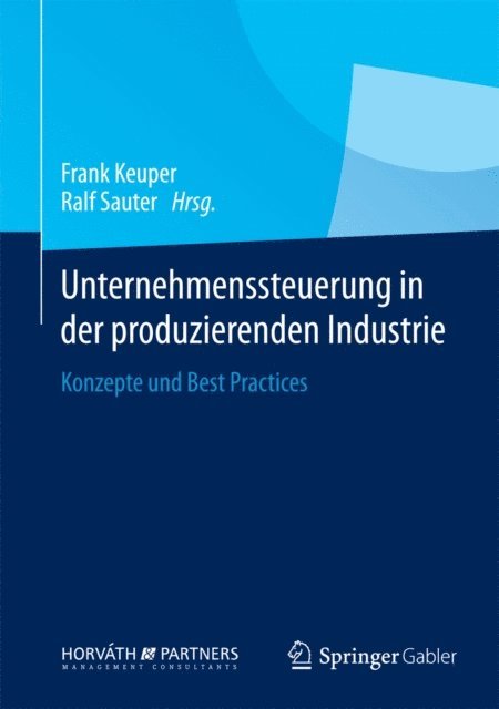 Ralf Sauter, Frank Keuper - Unternehmenssteuerung in der produzierenden Industrie, E-bok