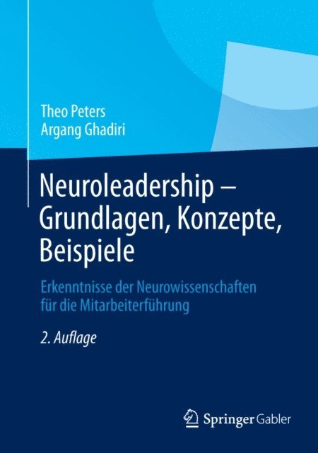 Argang Ghadiri, Theo Peters - Neuroleadership - Grundlagen, Konzepte, Beispiele, E-bok