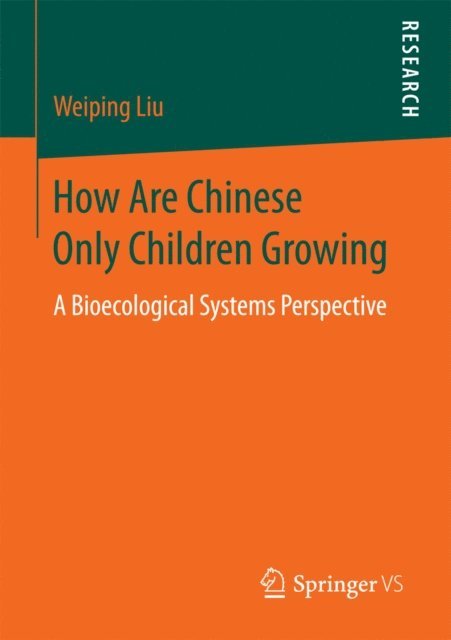 Weiping Liu - How Are Chinese Only Children Growing, E-bok