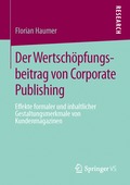 Der Wertsch�pfungsbeitrag von Corporate Publishing