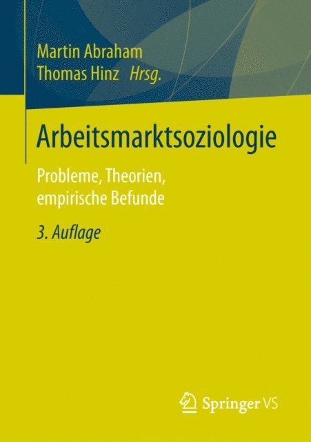 Thomas Hinz, Martin Abraham - Arbeitsmarktsoziologie, E-bok