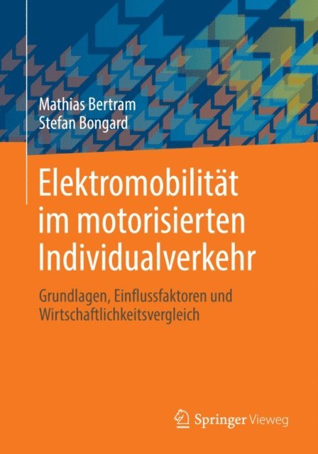 Stefan Bongard, Mathias Bertram - Elektromobilität im motorisierten Individualverkehr, E-bok