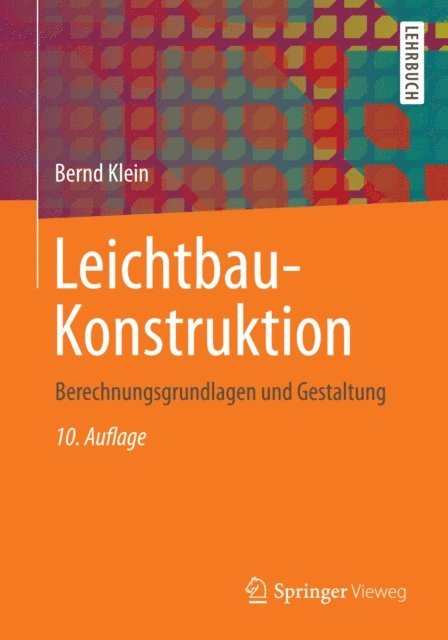 Bernd Klein - Leichtbau-Konstruktion, E-bok