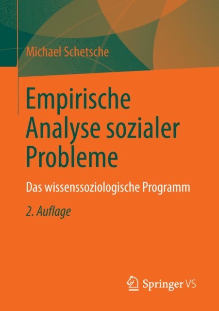 Michael Schetsche - Empirische Analyse sozialer Probleme, E-bok