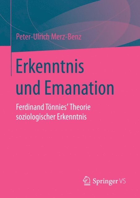 Peter-Ulrich Merz-Benz - Erkenntnis und Emanation, E-bok