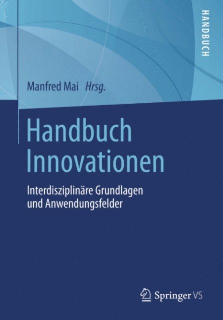 Manfred Mai - Handbuch Innovationen, E-bok