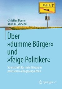 ber ?dumme Brger" und ?feige Politiker"