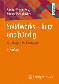 SolidWorks - kurz und bÃ¼ndig
