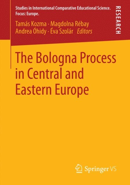 Eva Szolar, Andrea Ohidy, Magdolna Rebay, Tamas Kozma - Bologna Process in Central and Eastern Europe, E-bok