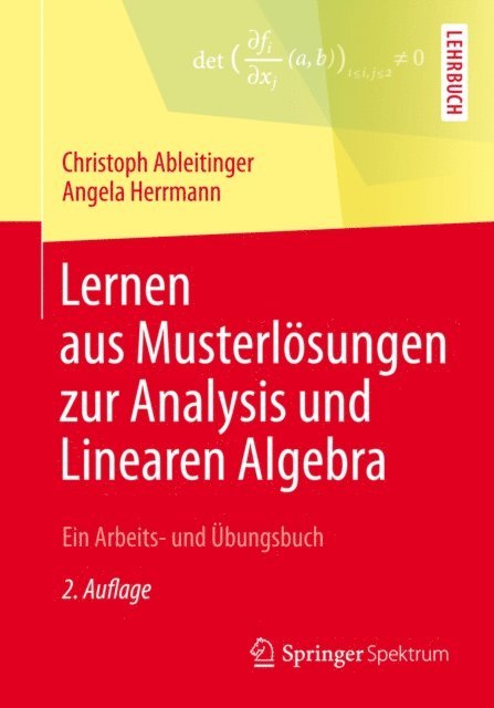 Angela Herrmann, Christoph Ableitinger - Lernen aus Musterlösungen zur Analysis und Linearen Algebra, E-bok