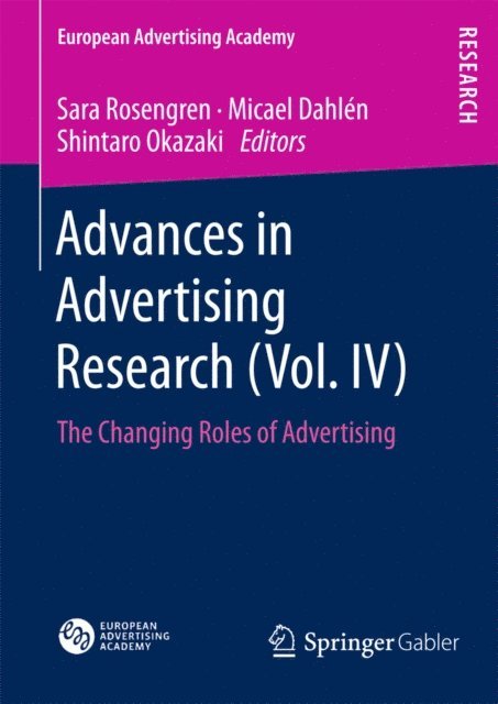 Shintaro Okazaki, Micael Dahlen, Sara Rosengren - Advances in Advertising Research (Vol. IV), E-bok