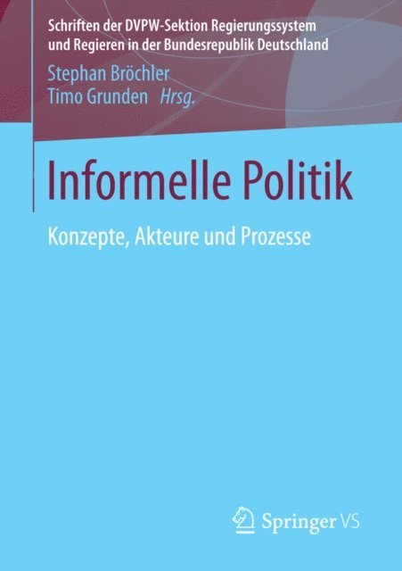 Timo Grunden, Stephan Brochler - Informelle Politik, E-bok