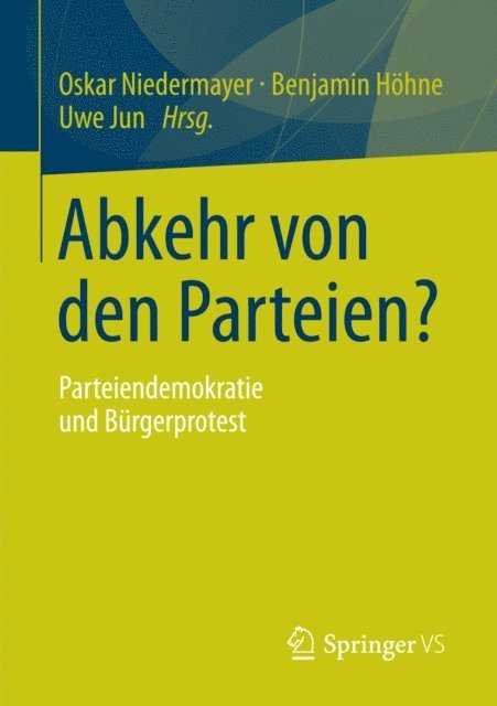 Uwe Jun, Benjamin Hohne, Oskar Niedermayer - Abkehr von den Parteien?, E-bok