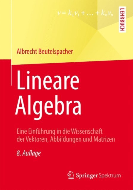 Albrecht Beutelspacher - Lineare Algebra, E-bok