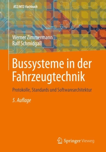 Ralf Schmidgall, Werner Zimmermann - Bussysteme in der Fahrzeugtechnik, E-bok