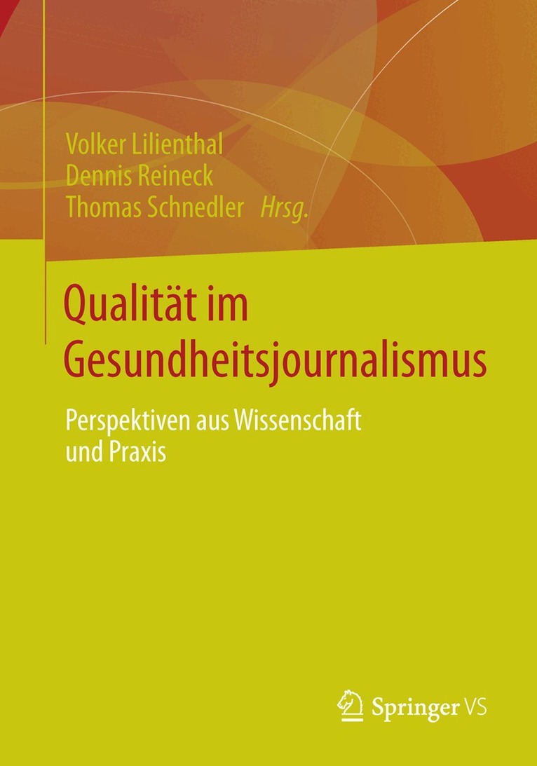 Volker Lilienthal, Dennis Reineck, Thomas Schnedler - Qualität im Gesundheitsjournalismus, Häftad