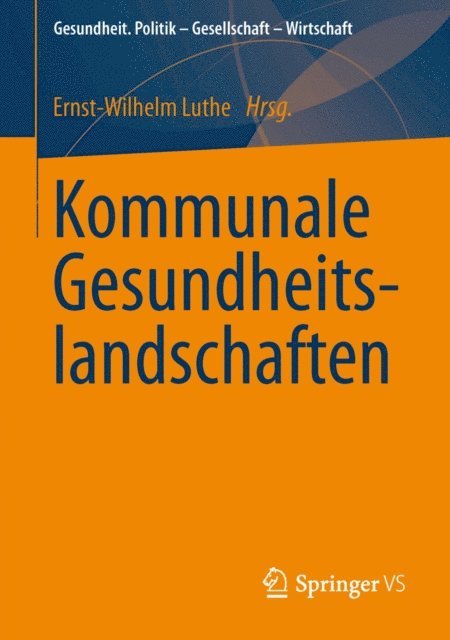 Ernst-Wilhelm Luthe - Kommunale Gesundheitslandschaften, E-bok
