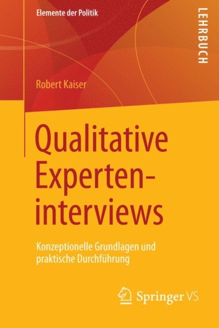 Robert Kaiser - Qualitative Experteninterviews, E-bok