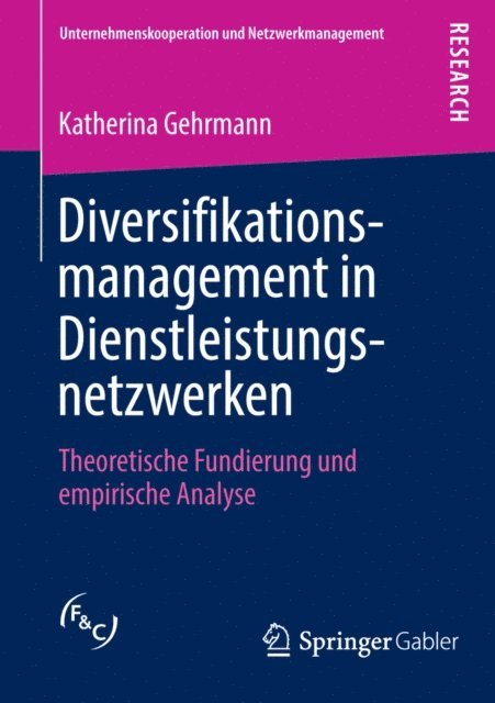 Katherina Gehrmann - Diversifikationsmanagement in Dienstleistungsnetzwerken, E-bok