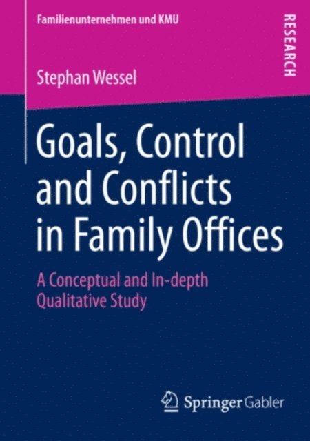 Stephan Wessel - Goals, Control and Conflicts in Family Offices, E-bok
