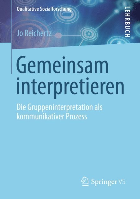 Jo Reichertz - Gemeinsam interpretieren, E-bok