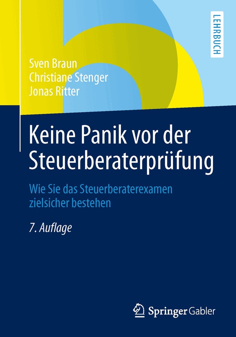 Sven Braun, Christiane Stenger, Jonas Ritter - Keine Panik vor der Steuerberaterprüfung, Häftad