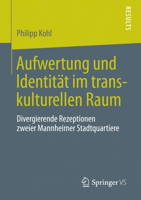 Philipp Kohl - Aufwertung und Identität im transkulturellen Raum, E-bok