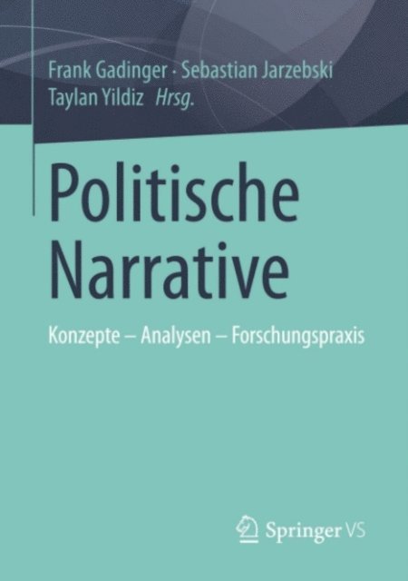 Taylan Yildiz, Sebastian Jarzebski, Frank Gadinger - Politische Narrative, E-bok