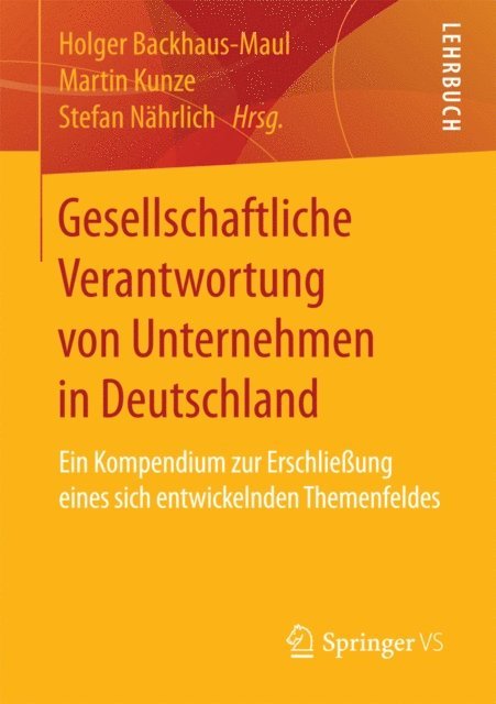 Stefan Nahrlich, Martin Kunze, Holger Backhaus-Maul - Gesellschaftliche Verantwortung von Unternehmen in Deutschland, E-bok