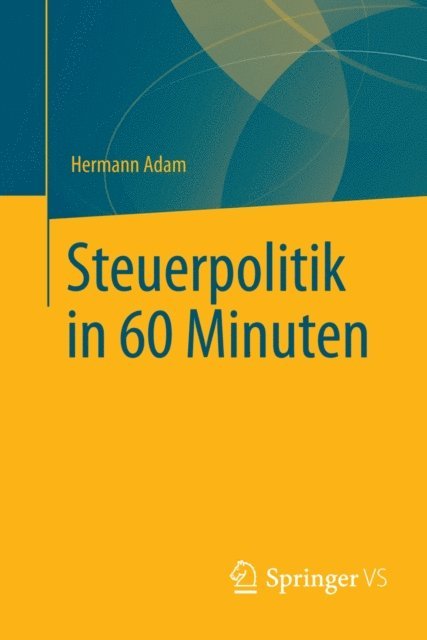 Hermann Adam - Steuerpolitik in 60 Minuten, E-bok