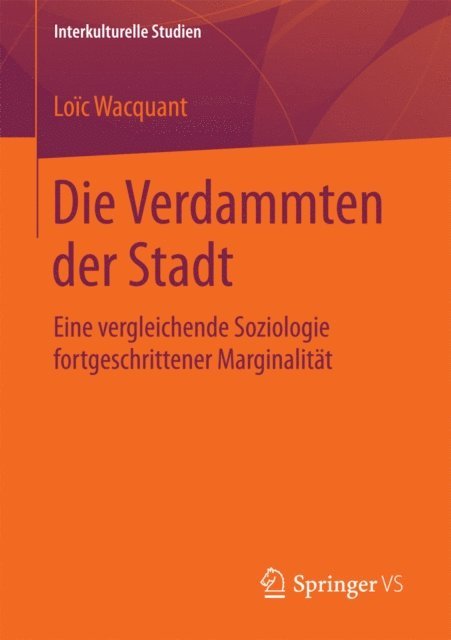 Loic Wacquant - Die Verdammten der Stadt, E-bok