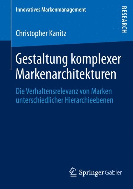 Christopher Kanitz - Gestaltung komplexer Markenarchitekturen, E-bok