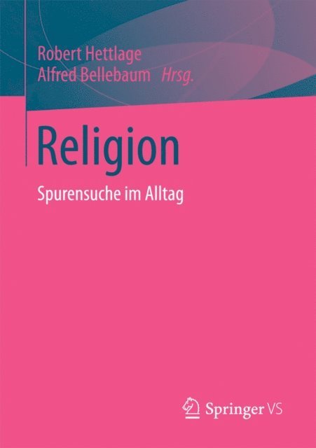 Alfred Bellebaum, Robert Hettlage - Religion, E-bok