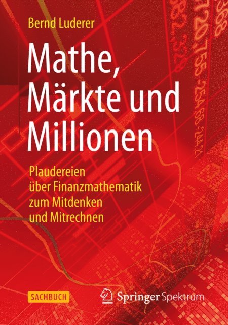 Bernd Luderer - Mathe, Märkte und Millionen, E-bok