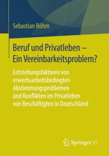 Sebastian Bohm - Beruf und Privatleben - Ein Vereinbarkeitsproblem?, E-bok
