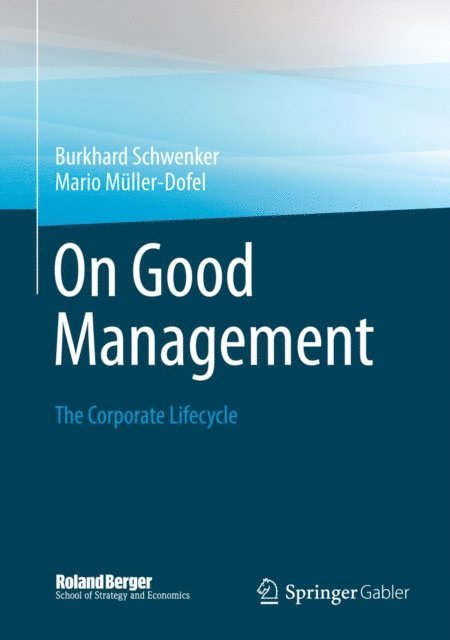 Mario Muller-Dofel, Burkhard Schwenker - On Good Management, E-bok