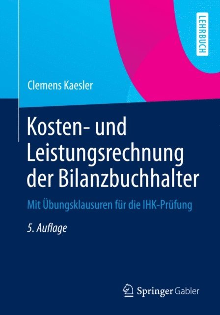 Clemens Kaesler - Kosten- und Leistungsrechnung der Bilanzbuchhalter, E-bok