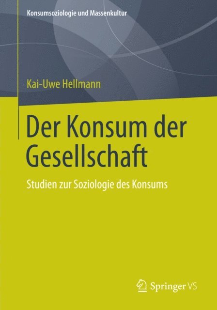 Kai-Uwe Hellmann - Der Konsum der Gesellschaft, E-bok