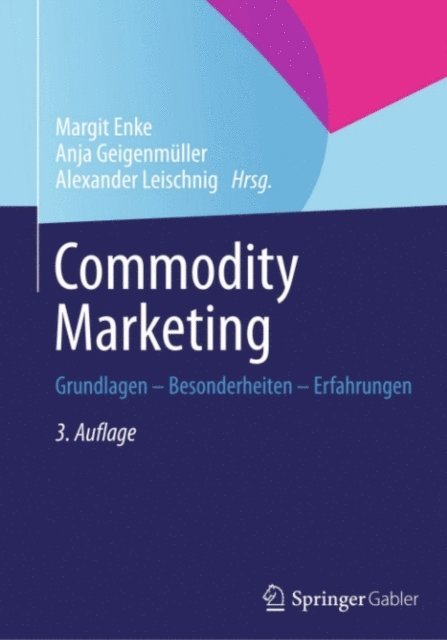 Alexander Leischnig, Anja Geigenmuller, Margit Enke - Commodity Marketing, E-bok