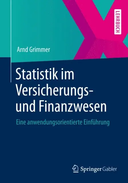 Arnd Grimmer - Statistik im Versicherungs- und Finanzwesen, E-bok. Tillgänglighet: Lägg i varukorg