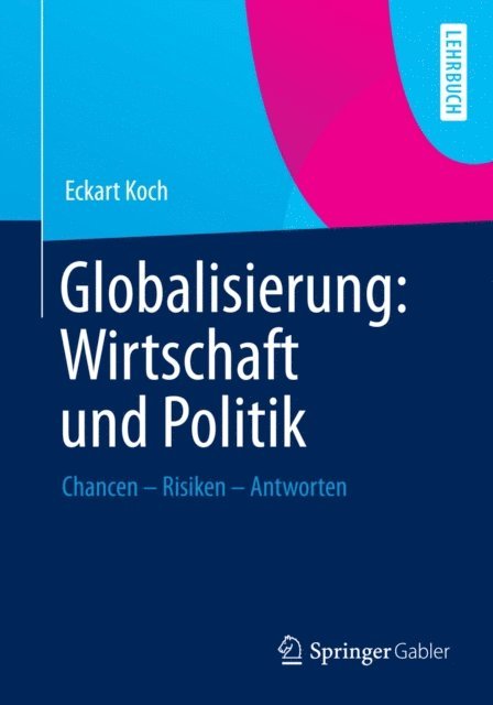 Eckart Koch - Globalisierung: Wirtschaft und Politik, E-bok