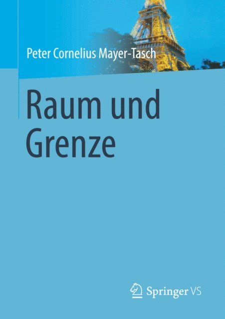 Peter Cornelius Mayer-Tasch - Raum und Grenze, E-bok