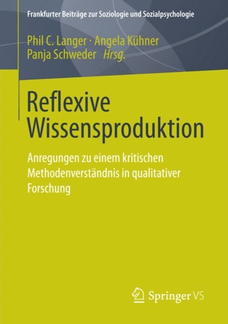 Panja Schweder, Angela Kuhner, Phil C. Langer - Reflexive Wissensproduktion, E-bok