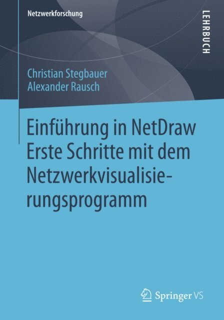 Alexander Rausch, Christian Stegbauer - Einführung in NetDraw, E-bok