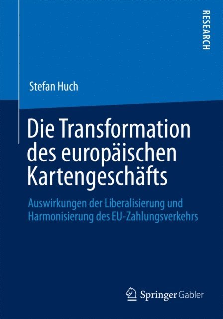 Stefan Huch - Die Transformation des europäischen Kartengeschäfts, E-bok