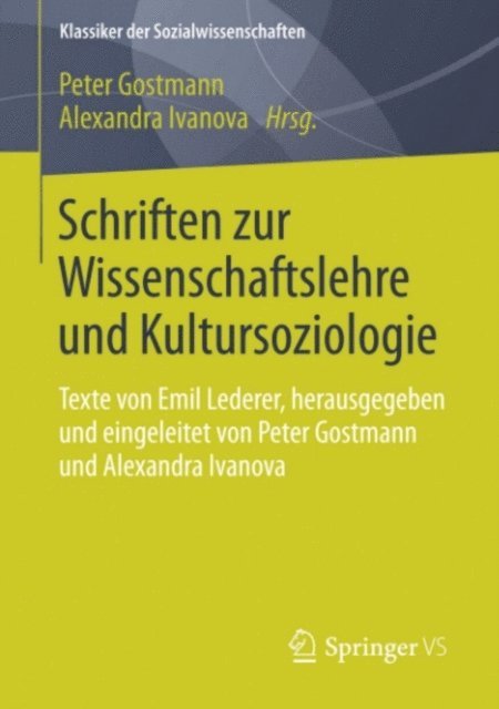 Alexandra Ivanova, Peter Gostmann - Schriften zur Wissenschaftslehre und Kultursoziologie, E-bok