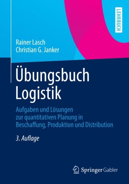 Christian G. Janker, Rainer Lasch - Übungsbuch Logistik, E-bok