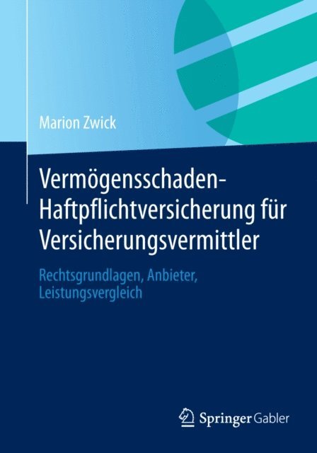 Marion Zwick - Vermögensschaden-Haftpflichtversicherung für Versicherungsvermittler, E-bok
