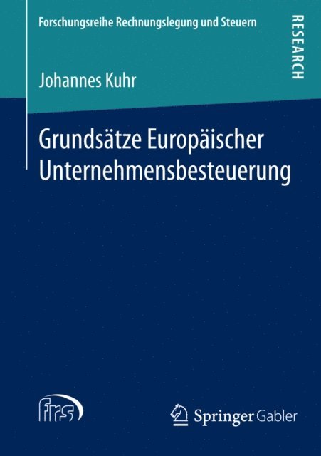 Johannes Kuhr - Grundsätze Europäischer Unternehmensbesteuerung, E-bok